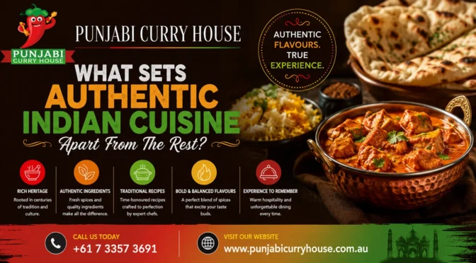 What Sets Authentic Indian Cuisine Apart From The Rest?